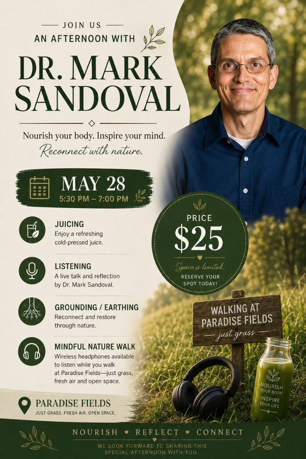 Cold-Pressed Juice Add-On — An Afternoon with Dr. Mark Sandoval | May 28